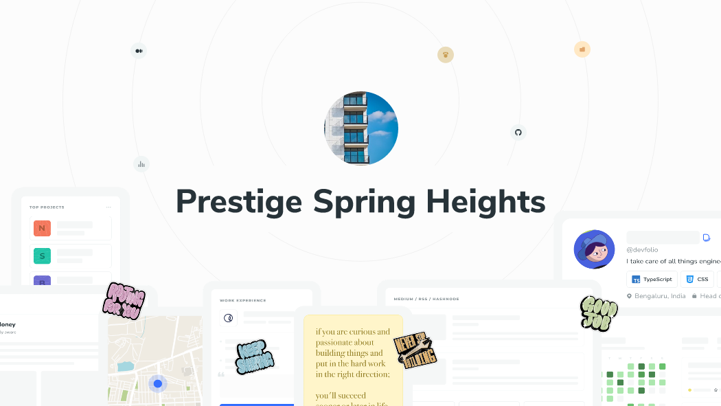 Prestige Spring Heights | Devfolio